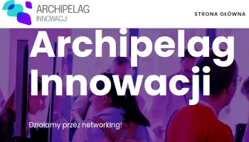 Archipelag Innowacji – relacja z wydarzenia